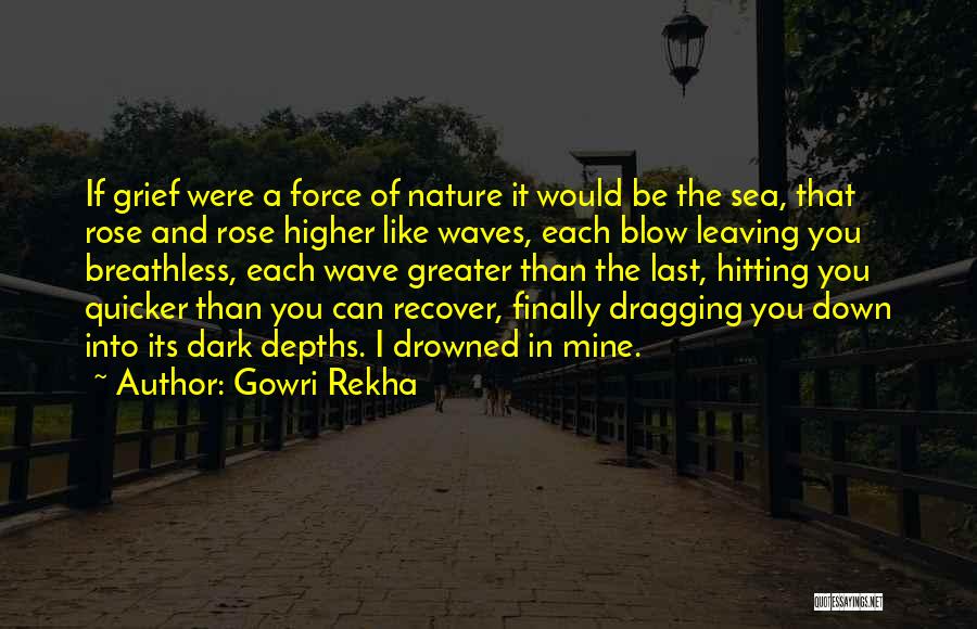 Gowri Rekha Quotes 1312474