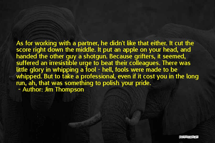Goyal Brothers Quotes By Jim Thompson