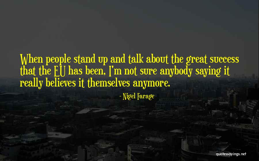 Goyal Industries Quotes By Nigel Farage Goyal Industries Quotes By Nigel Farage