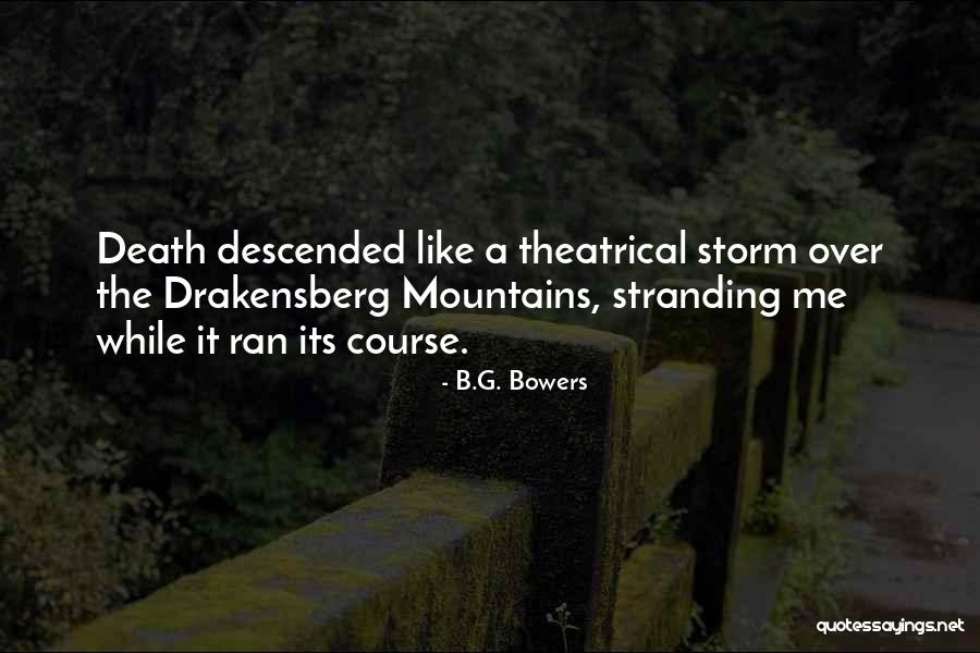 Goycochea Diego Quotes By B.G. Bowers Goycochea Diego Quotes By B.G. Bowers
