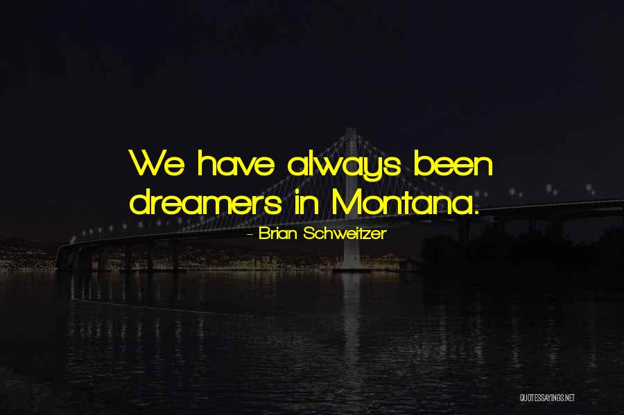 Goycochea Diego Quotes By Brian Schweitzer Goycochea Diego Quotes By Brian Schweitzer