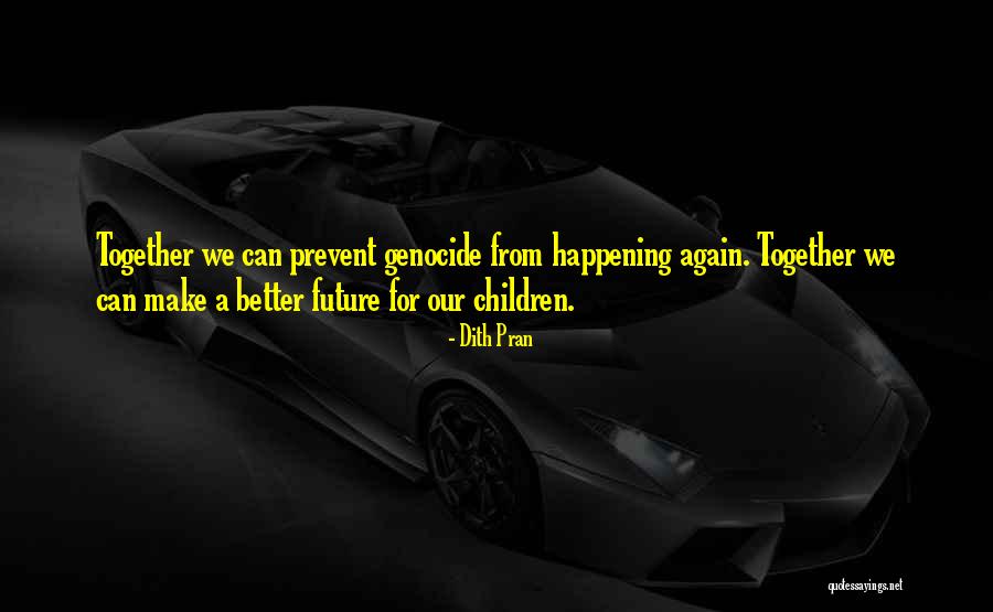 Goycochea Diego Quotes By Dith Pran Goycochea Diego Quotes By Dith Pran