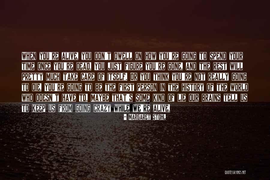 Goyen Valves Quotes By Margaret Stohl Goyen Valves Quotes By Margaret Stohl