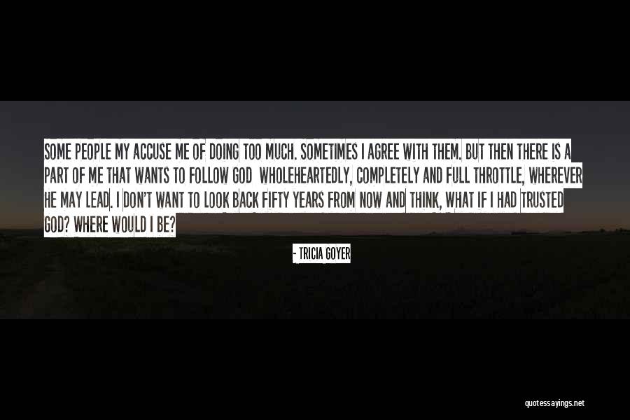 Goyer Quotes By Tricia Goyer Goyer Quotes By Tricia Goyer
