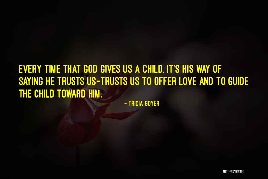 Goyer Quotes By Tricia Goyer Goyer Quotes By Tricia Goyer