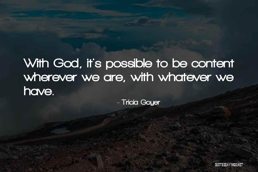Goyer Quotes By Tricia Goyer Goyer Quotes By Tricia Goyer