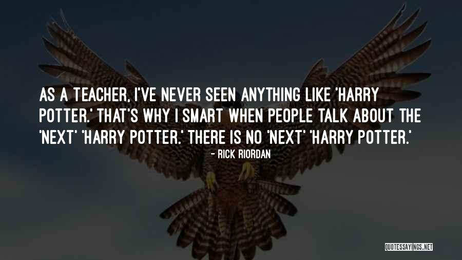 Goyette Pinot Quotes By Rick Riordan Goyette Pinot Quotes By Rick Riordan
