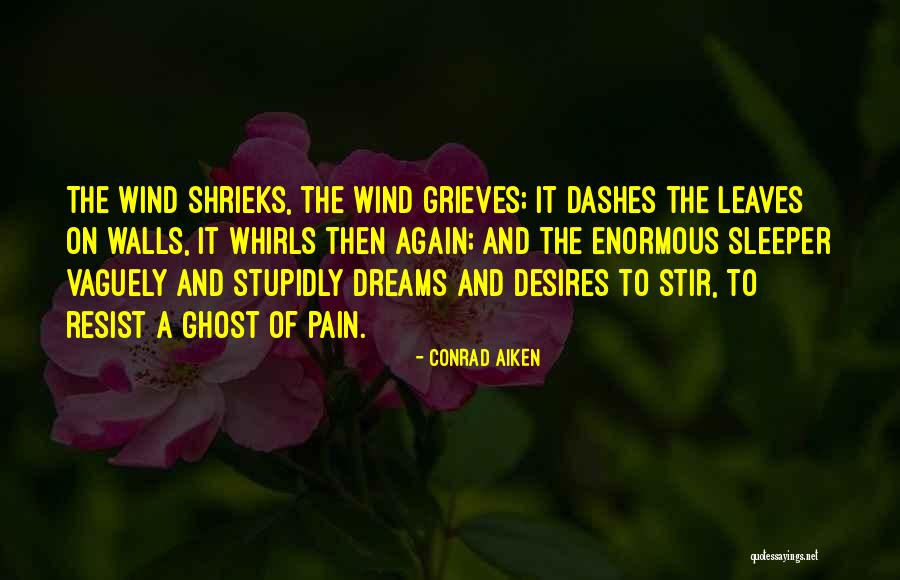 Gozde Mutluer Quotes By Conrad Aiken Gozde Mutluer Quotes By Conrad Aiken