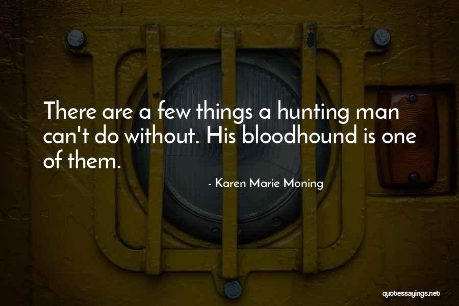 Gozosa Quotes By Karen Marie Moning Gozosa Quotes By Karen Marie Moning