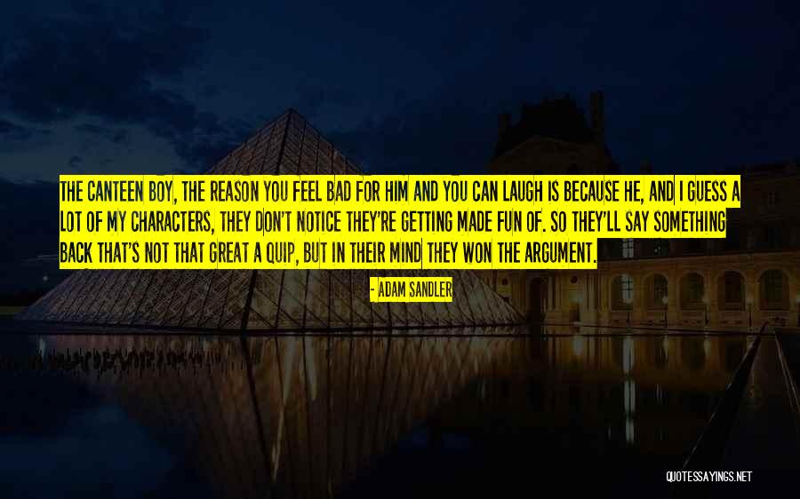 Gozosos Misterios Quotes By Adam Sandler Gozosos Misterios Quotes By Adam Sandler