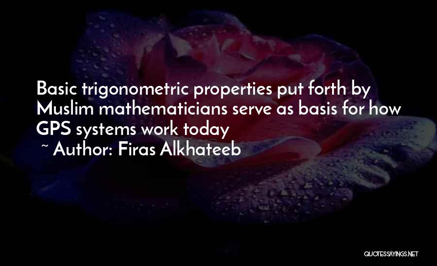 Gps Systems Quotes By Firas Alkhateeb