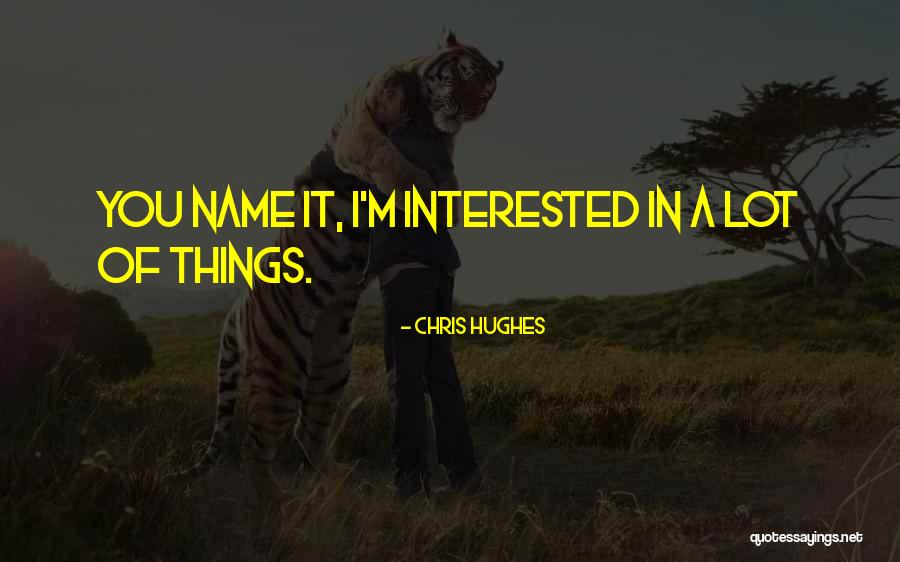 Gpss Quotes By Chris Hughes Gpss Quotes By Chris Hughes