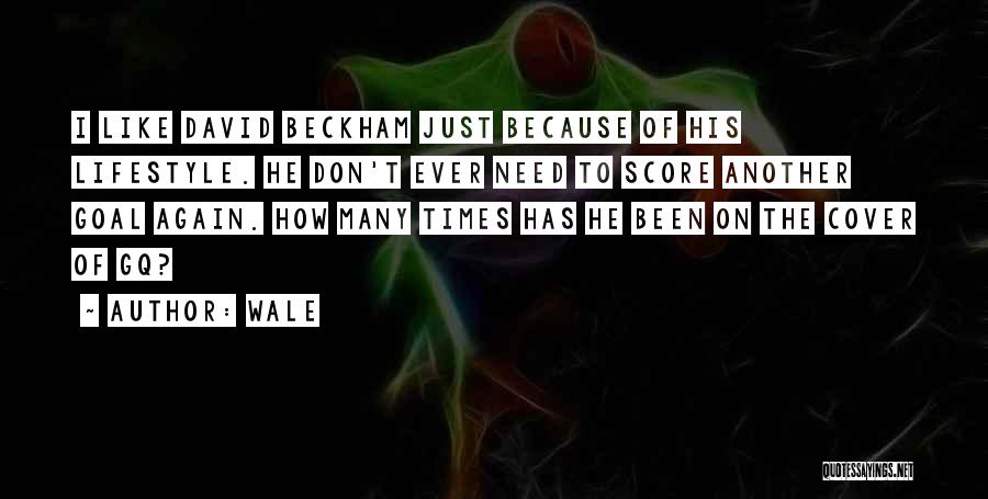 Gq Quotes By Wale