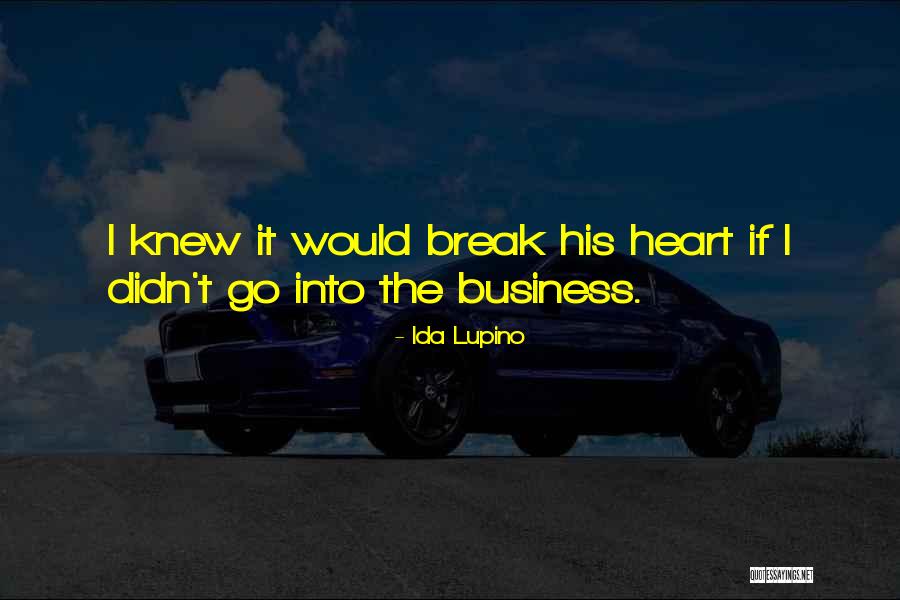Gr8 People Quotes By Ida Lupino Gr8 People Quotes By Ida Lupino