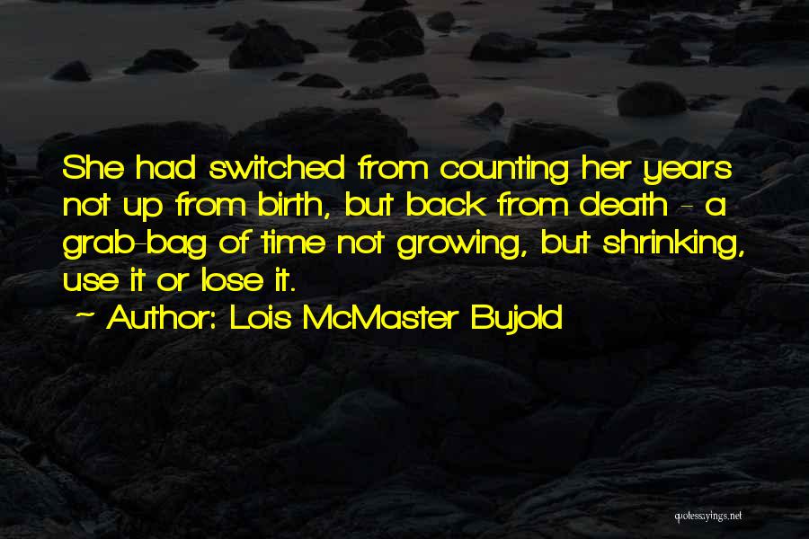 Grab Bag Quotes By Lois McMaster Bujold