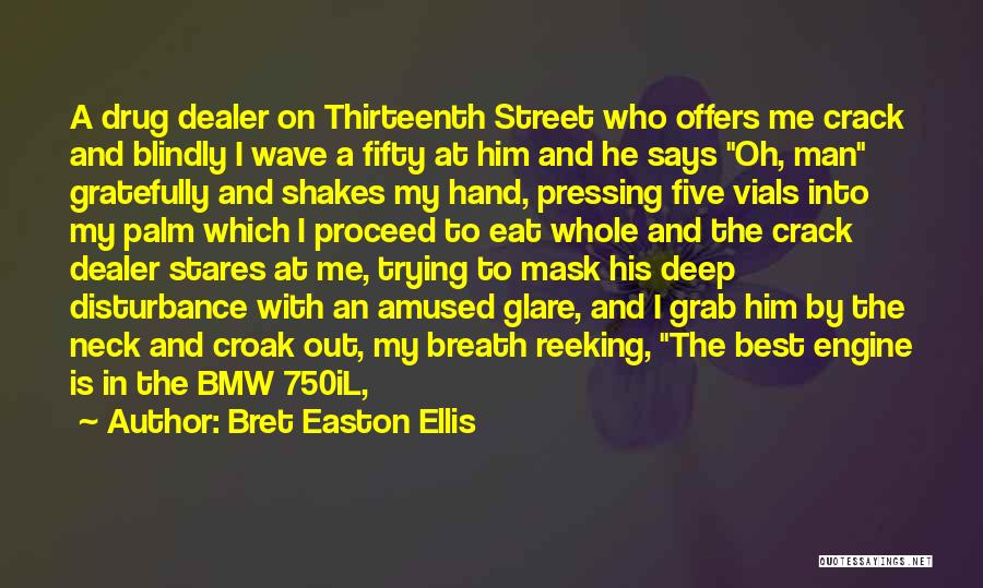 Grab Hand Quotes By Bret Easton Ellis