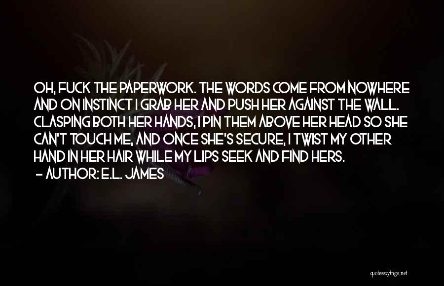 Grab Hand Quotes By E.L. James