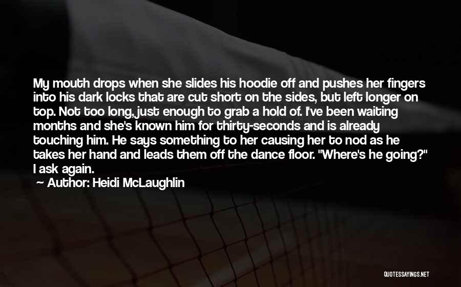 Grab Hand Quotes By Heidi McLaughlin