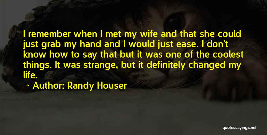 Grab Hand Quotes By Randy Houser
