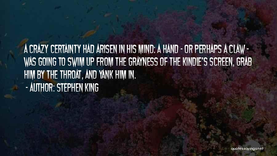 Grab Hand Quotes By Stephen King