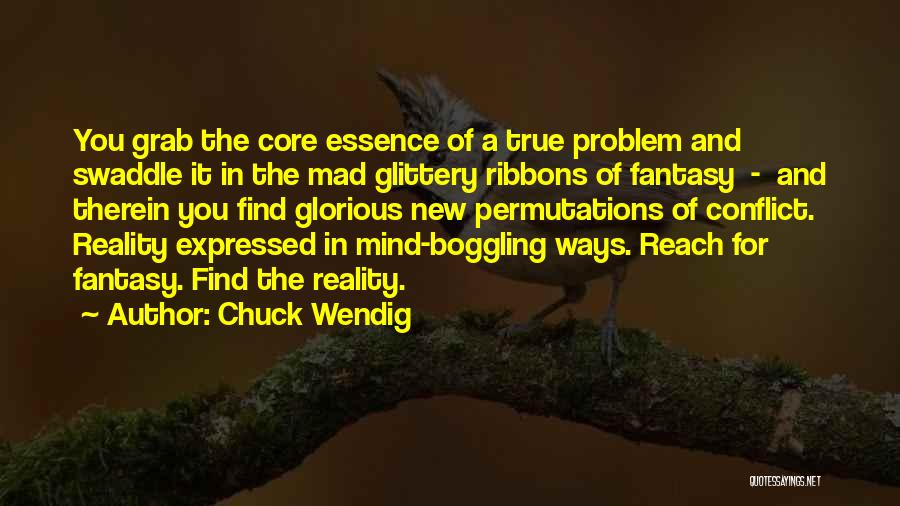 Grab It Quotes By Chuck Wendig