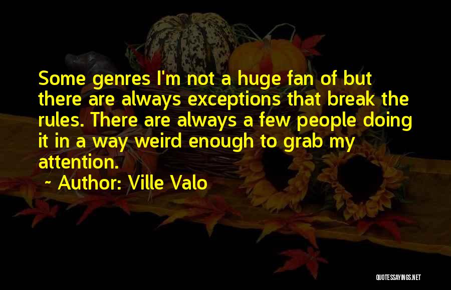 Grab It Quotes By Ville Valo