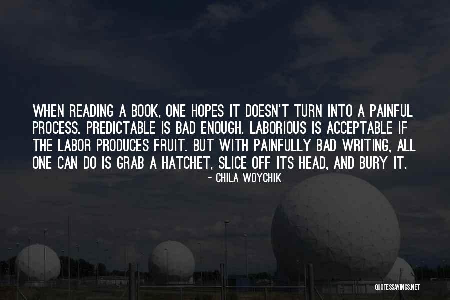 Grab Life Quotes By Chila Woychik Grab Life Quotes By Chila Woychik