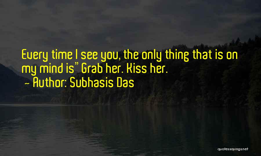 Grab Love Quotes By Subhasis Das