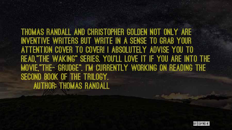 Grab Love Quotes By Thomas Randall