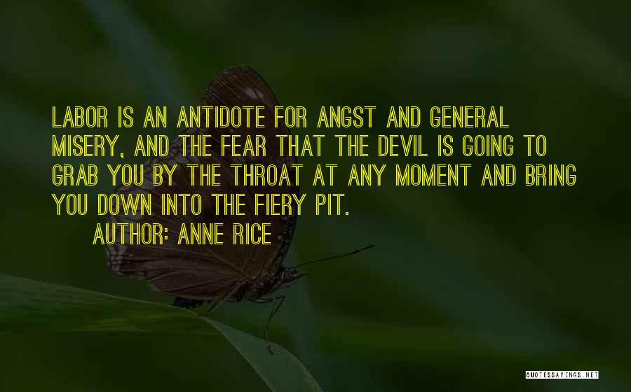 Grab The Moment Quotes By Anne Rice