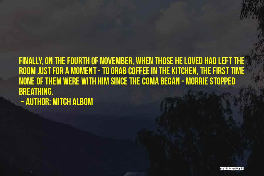 Grab The Moment Quotes By Mitch Albom