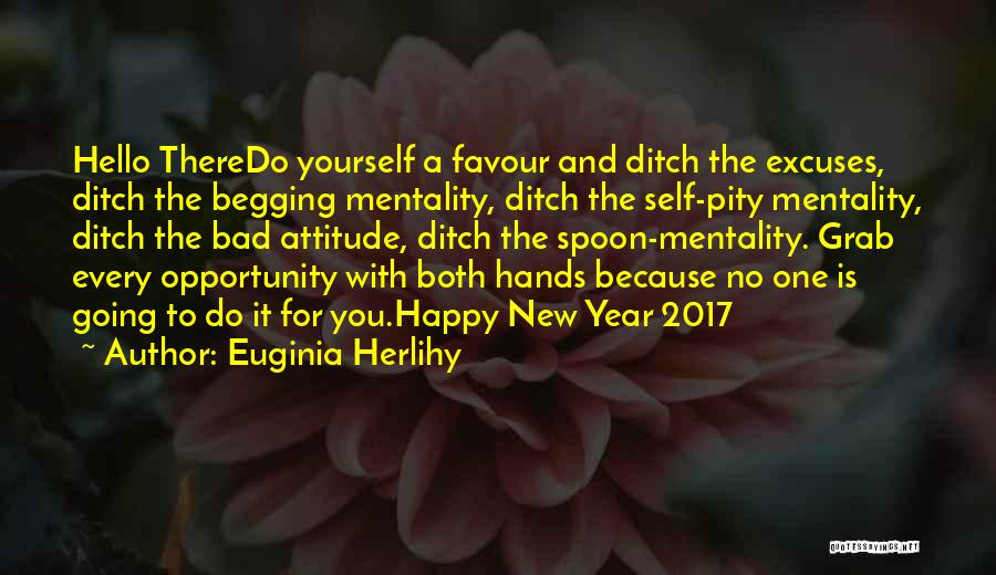 Grab The Opportunity Quotes By Euginia Herlihy