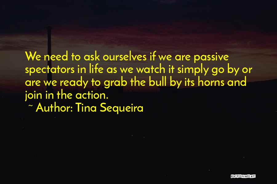 Grab The Opportunity Quotes By Tina Sequeira