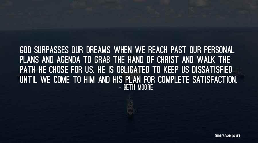 Grab Your Dreams Quotes By Beth Moore