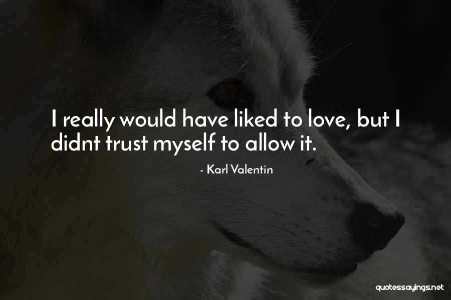 Grabados Somera Quotes By Karl Valentin Grabados Somera Quotes By Karl Valentin