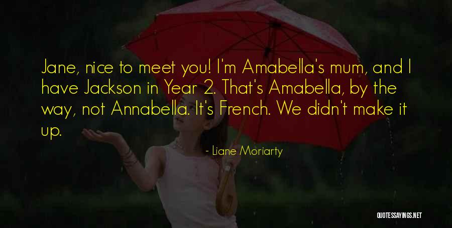 Grabarz Dds Quotes By Liane Moriarty Grabarz Dds Quotes By Liane Moriarty