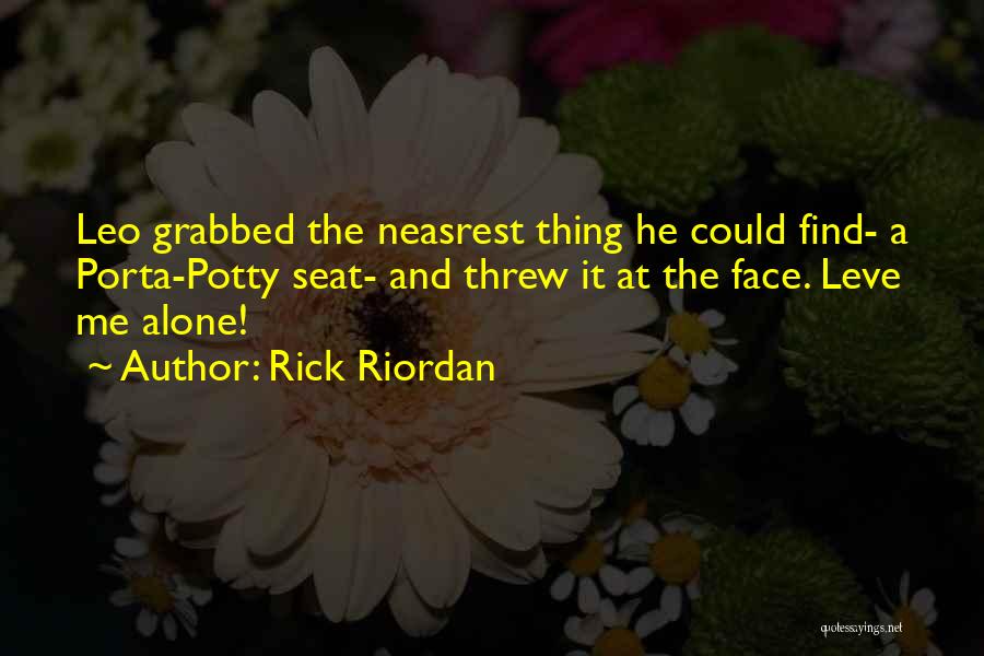 Grabbed Quotes By Rick Riordan