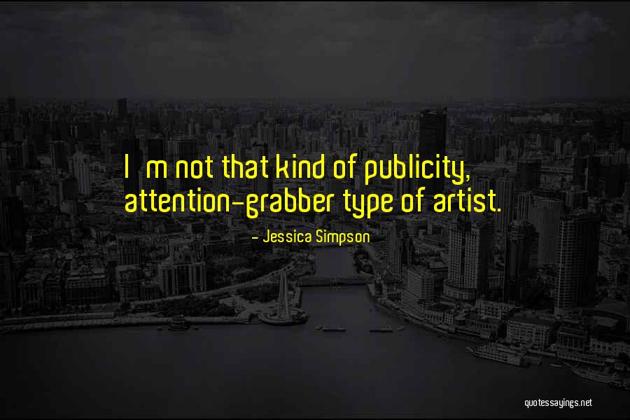 Grabber Quotes By Jessica Simpson Grabber Quotes By Jessica Simpson