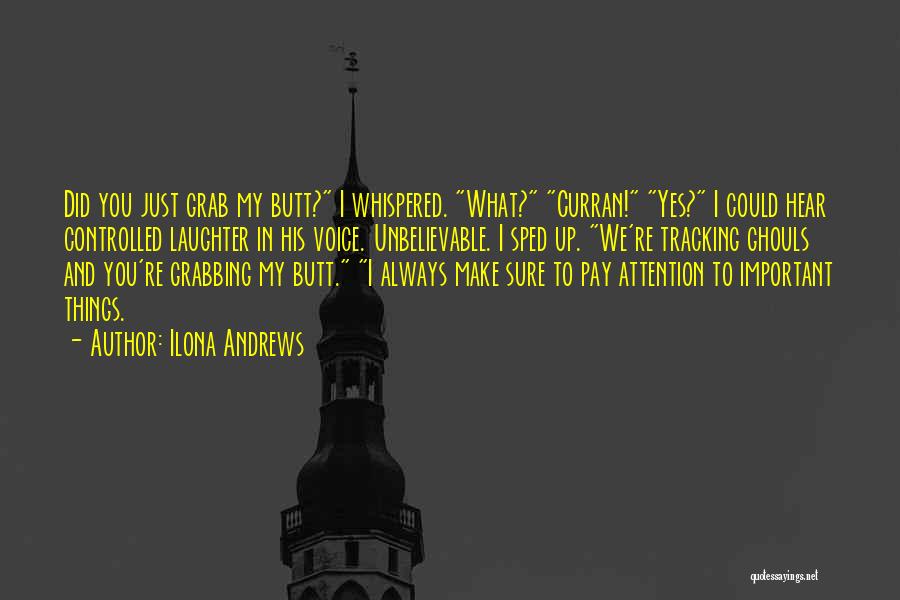 Grabbing Attention Quotes By Ilona Andrews