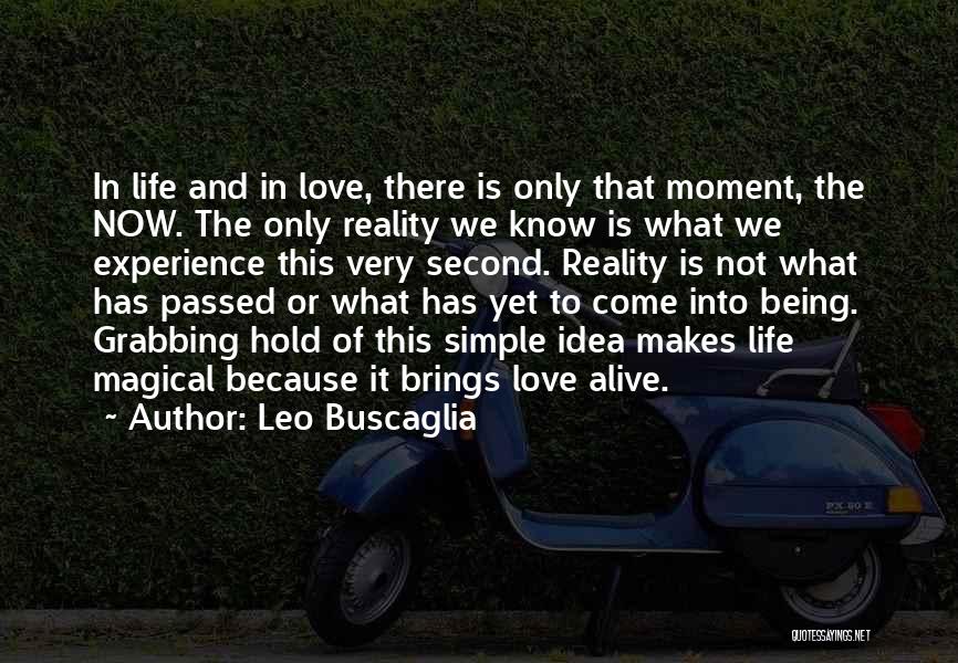 Grabbing Life Quotes By Leo Buscaglia