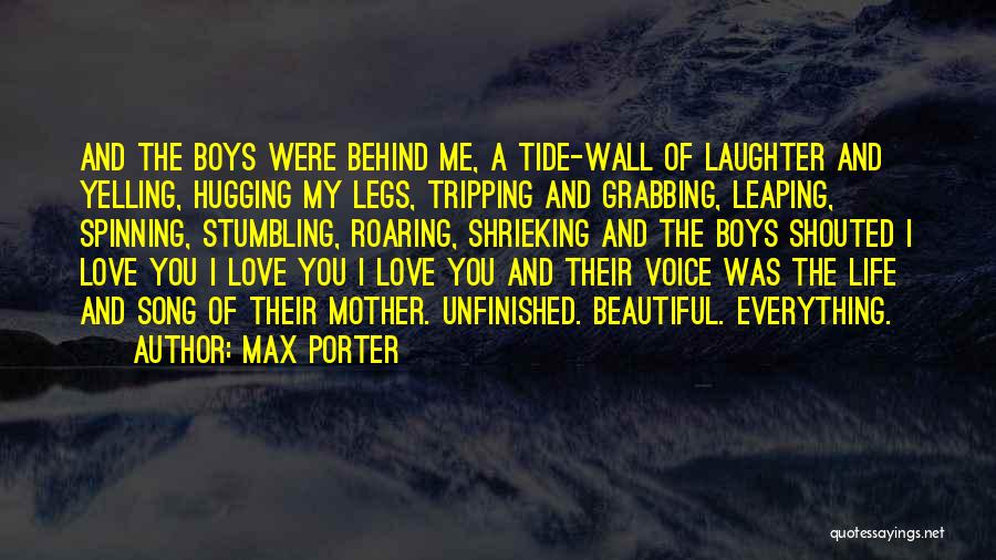 Grabbing Life Quotes By Max Porter