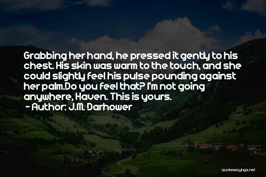 Grabbing Quotes By J.M. Darhower
