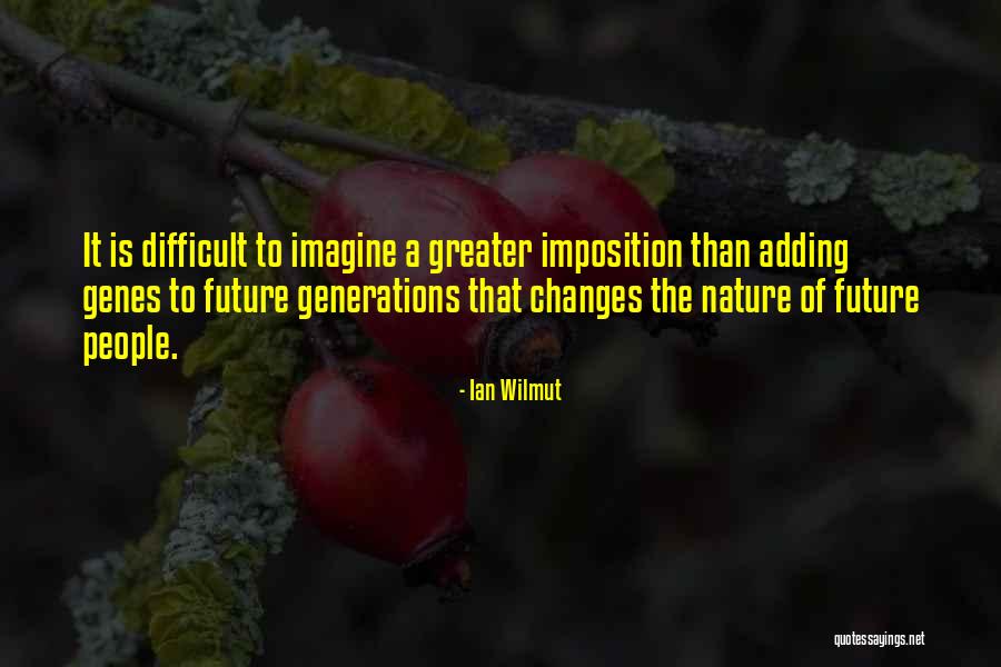 Grabenhorst Grading Quotes By Ian Wilmut Grabenhorst Grading Quotes By Ian Wilmut
