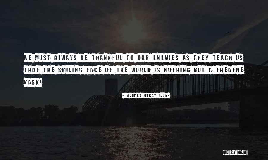 Grabler Mask Quotes By Mehmet Murat Ildan Grabler Mask Quotes By Mehmet Murat Ildan