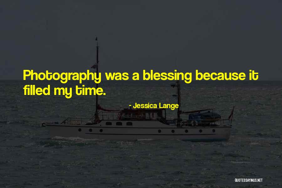 Grabovac Pancevo Quotes By Jessica Lange Grabovac Pancevo Quotes By Jessica Lange