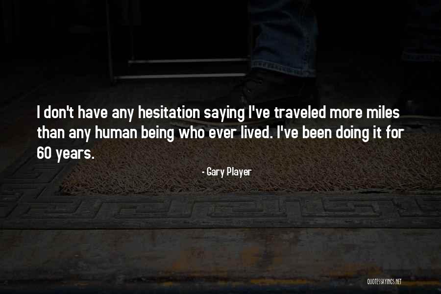 Grabowsky Brothers Quotes By Gary Player Grabowsky Brothers Quotes By Gary Player