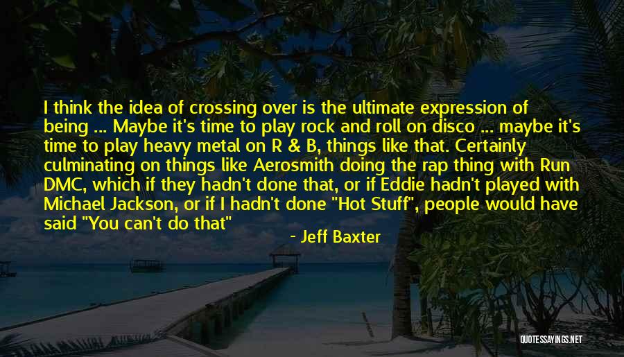 Gracci Kimono Quotes By Jeff Baxter Gracci Kimono Quotes By Jeff Baxter