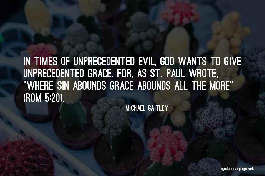 Grace Abounds Quotes By Michael Gaitley Grace Abounds Quotes By Michael Gaitley