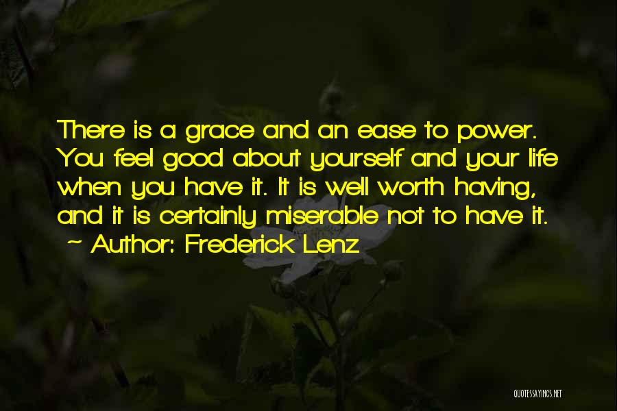 Grace And Ease Quotes By Frederick Lenz