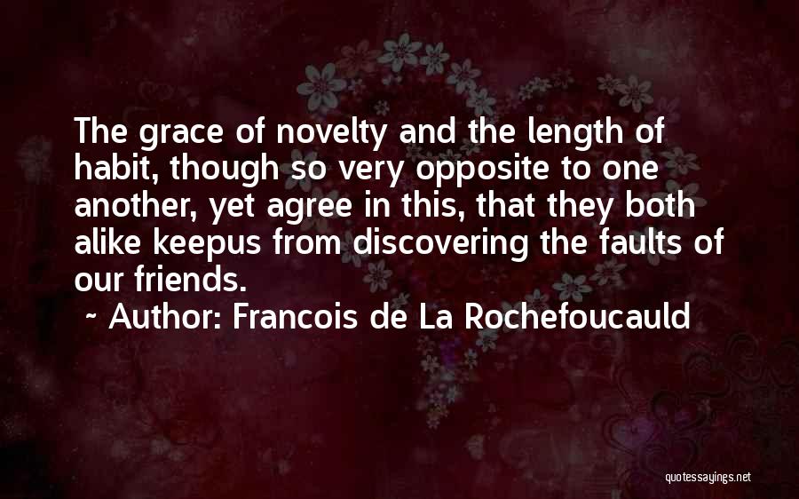 Grace And Friendship Quotes By Francois De La Rochefoucauld